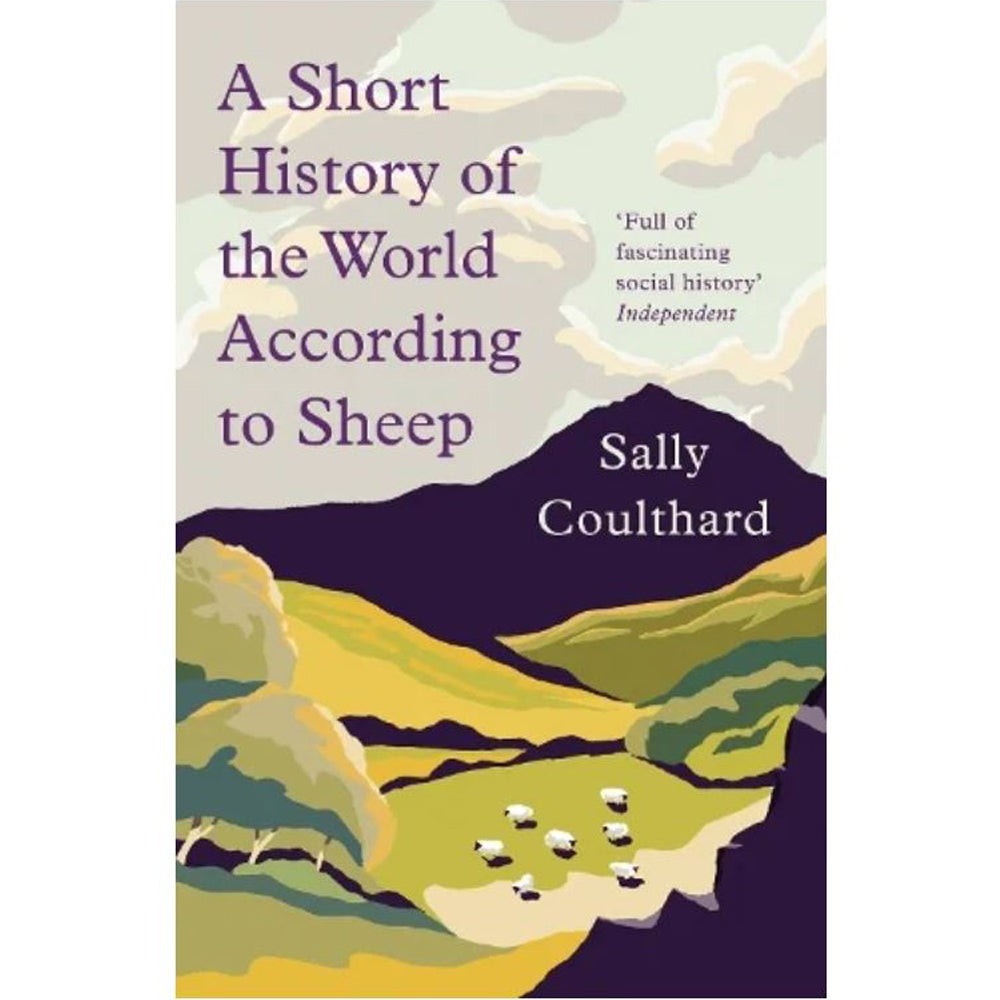 A Short History of the World According to Sheep by Sally Coulthard