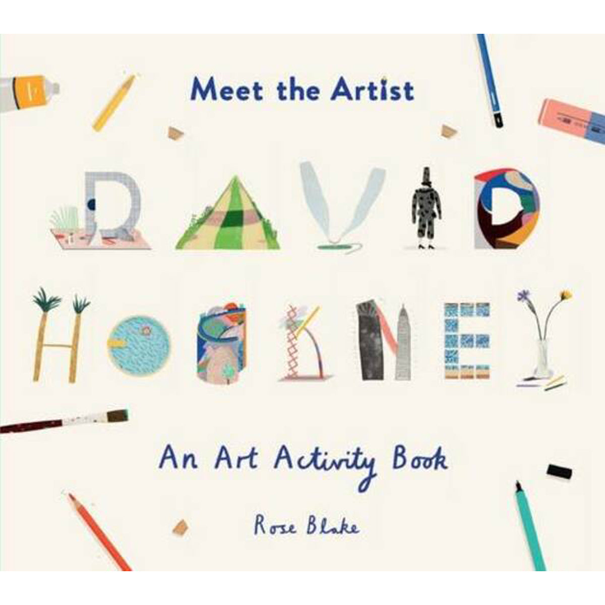 Meet the Artist: David Hockney: An Art Activity Book by Rose Blake