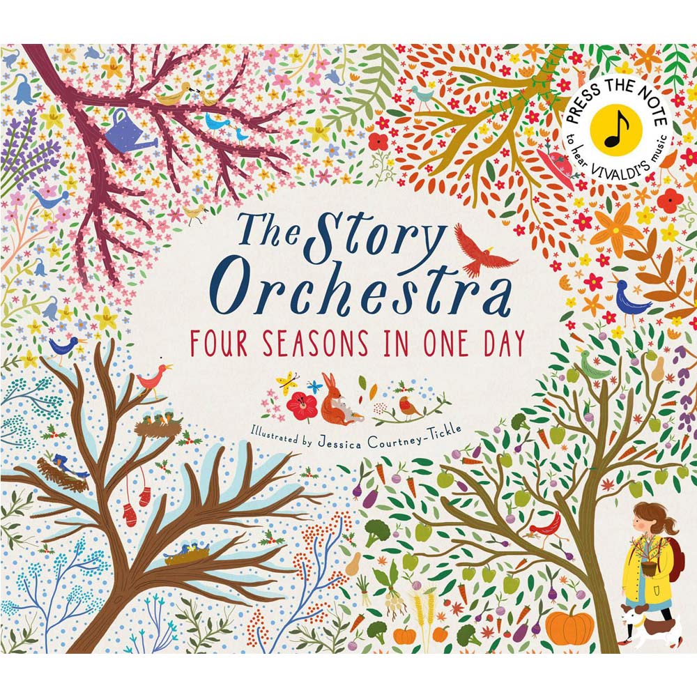 The Story Orchestra: Four Seasons in One Day (Sound Book) By Jessica Courtney-Tickle