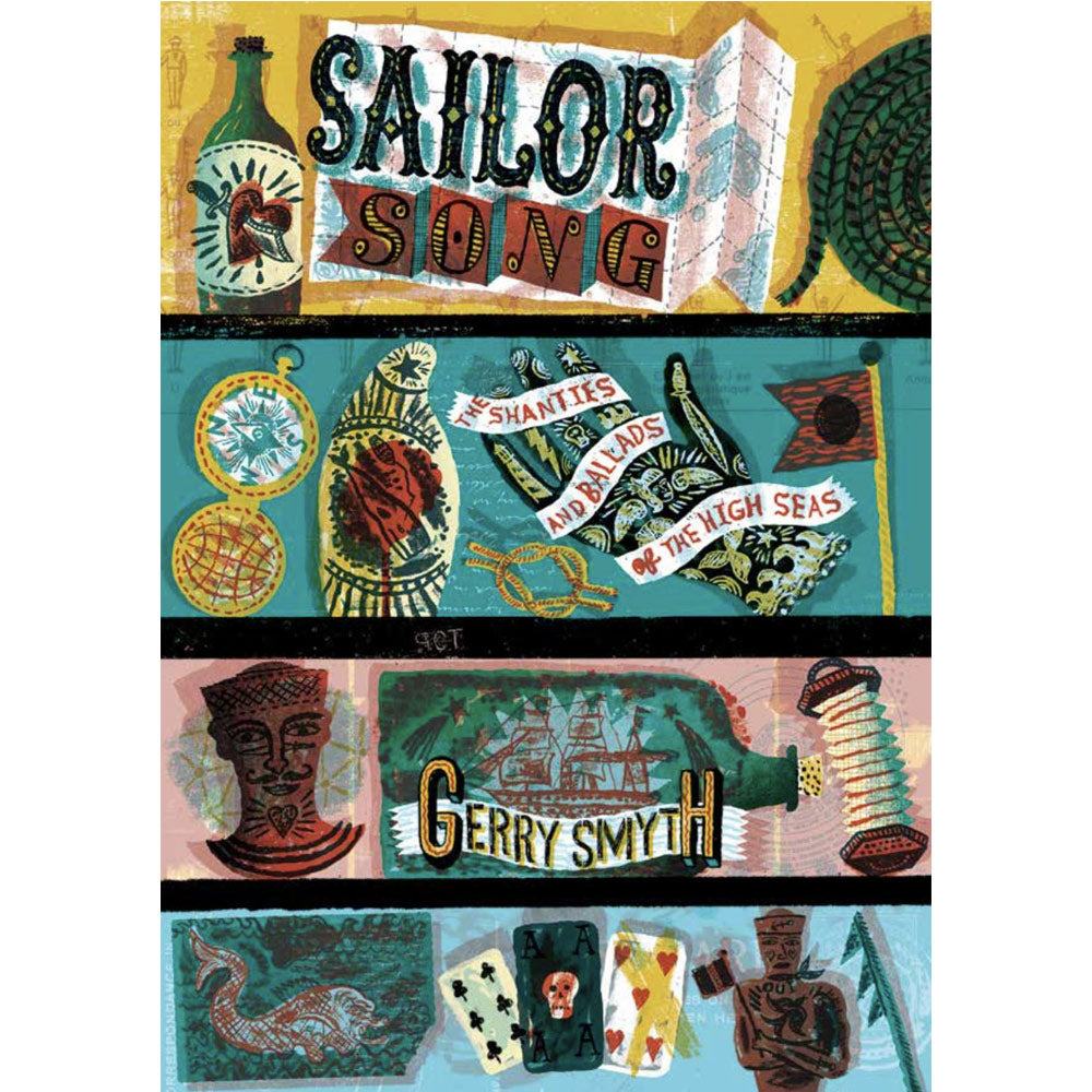 Sailor Song: Shanties and Ballads of the High Seas By Gerry Smyth & Jonny Hannah